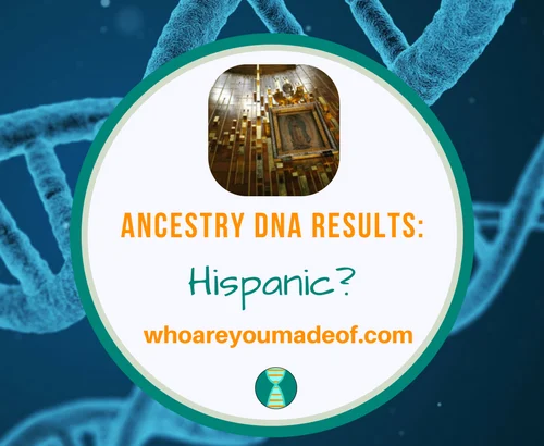 Ancestry DNA Results_ Hispanic_