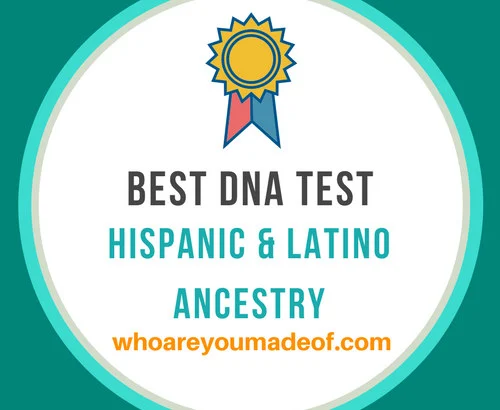 best dna test for hispanic and latino ancestry