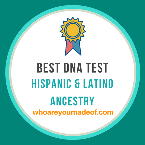 best dna test for hispanic and latino ancestry