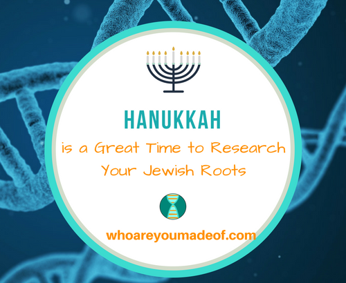 Hanukkah is a Great Time to Research Your Jewish Roots