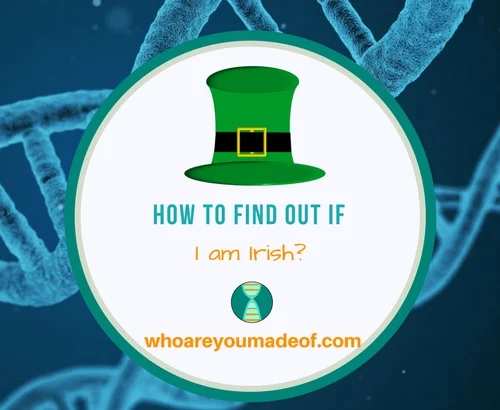 How to Find Out if I am Irish_