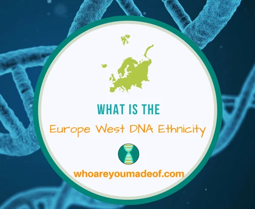What is Europe West DNA Ethnicity_