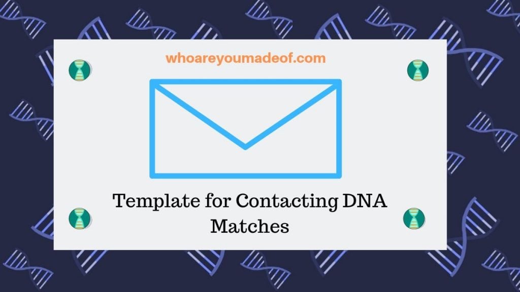 Template for Contacting DNA Matches