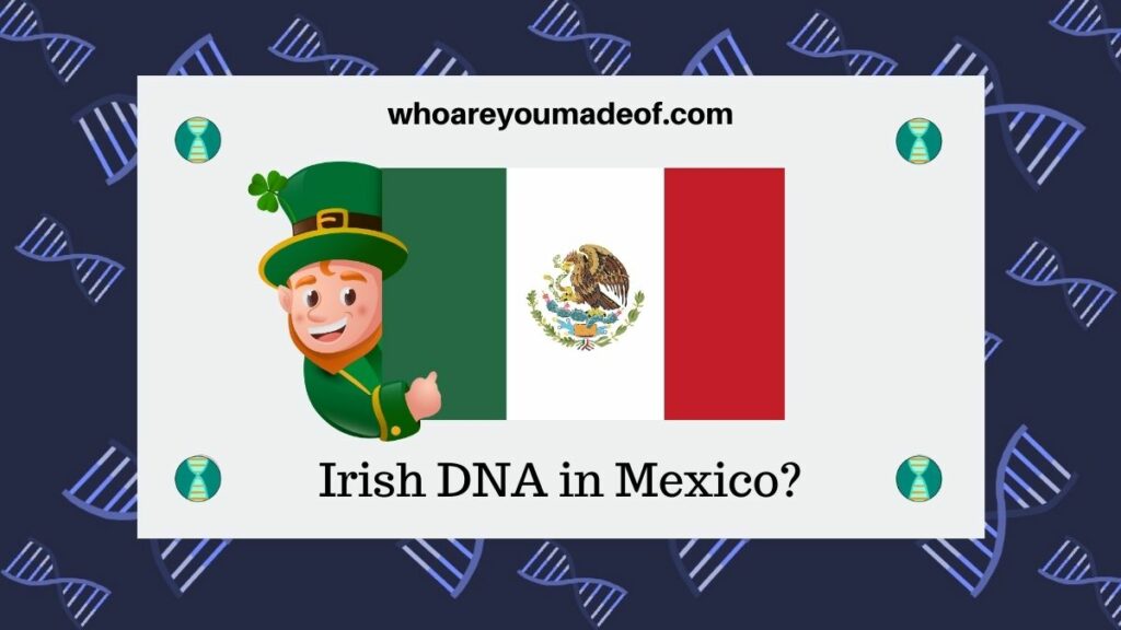 Irish DNA in Mexico