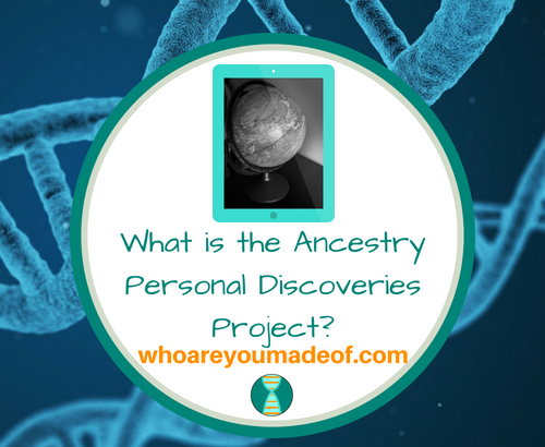 What is the Ancestry Personal Discoveries Project_