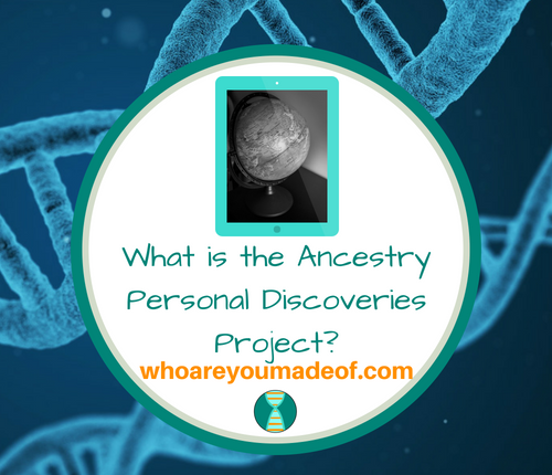 What is the Ancestry Personal Discoveries Project_