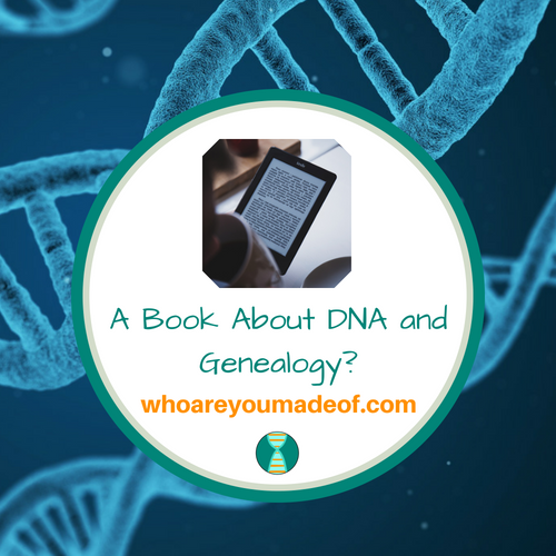 A Book About DNA and Genealogy_