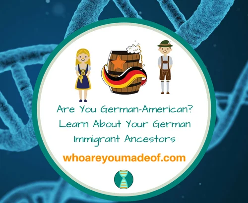 Are You German-American_ Learn About Your German Immigrant Ancestors