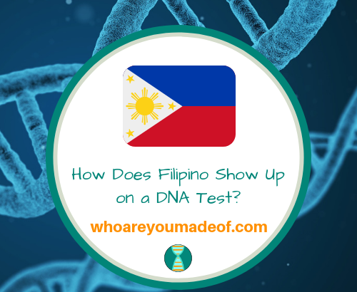 How Does Filipino Show Up on a DNA Test_