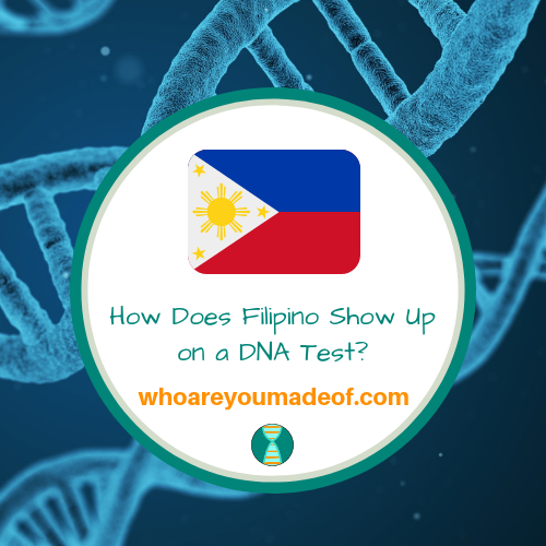 How Does Filipino Show Up on a DNA Test_