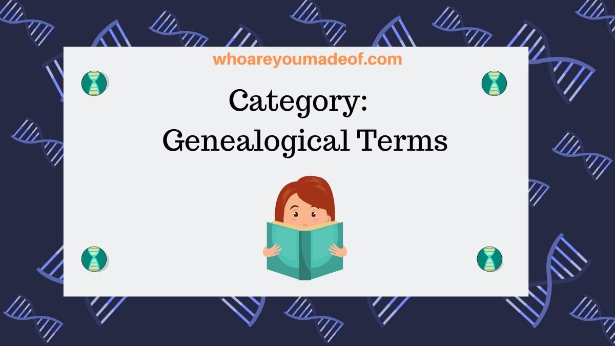 posts about genealogical terms