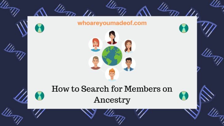 How to Search for Members on Ancestry