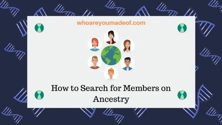 How to Search for Members on Ancestry