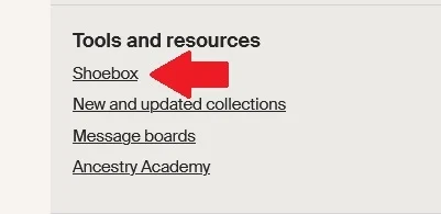 A red arrow points to the Shoebox feature on the home page of Ancestry, which you will see when you are logged in to the site