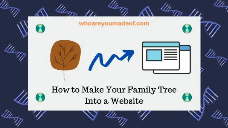 How to Make Your Family Tree Into a Website