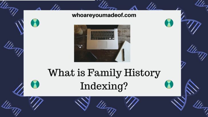 What is Family History Indexing