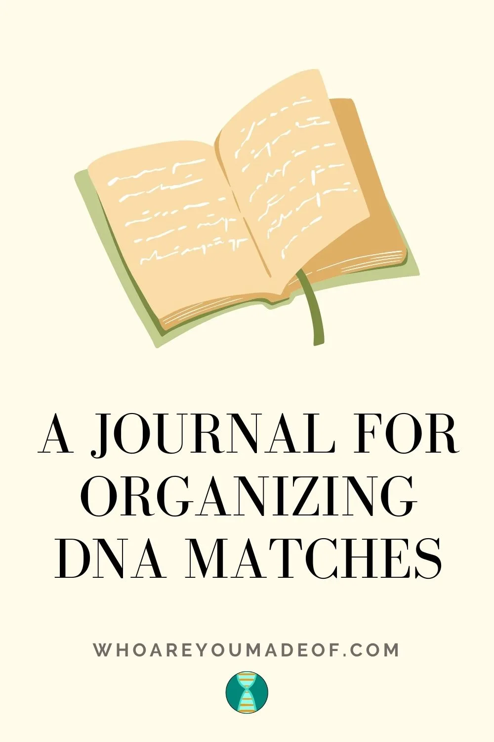 Image with a journal depicting the subject of the post, which is a journal for organizing DNA matches - optimized for size and pinterest