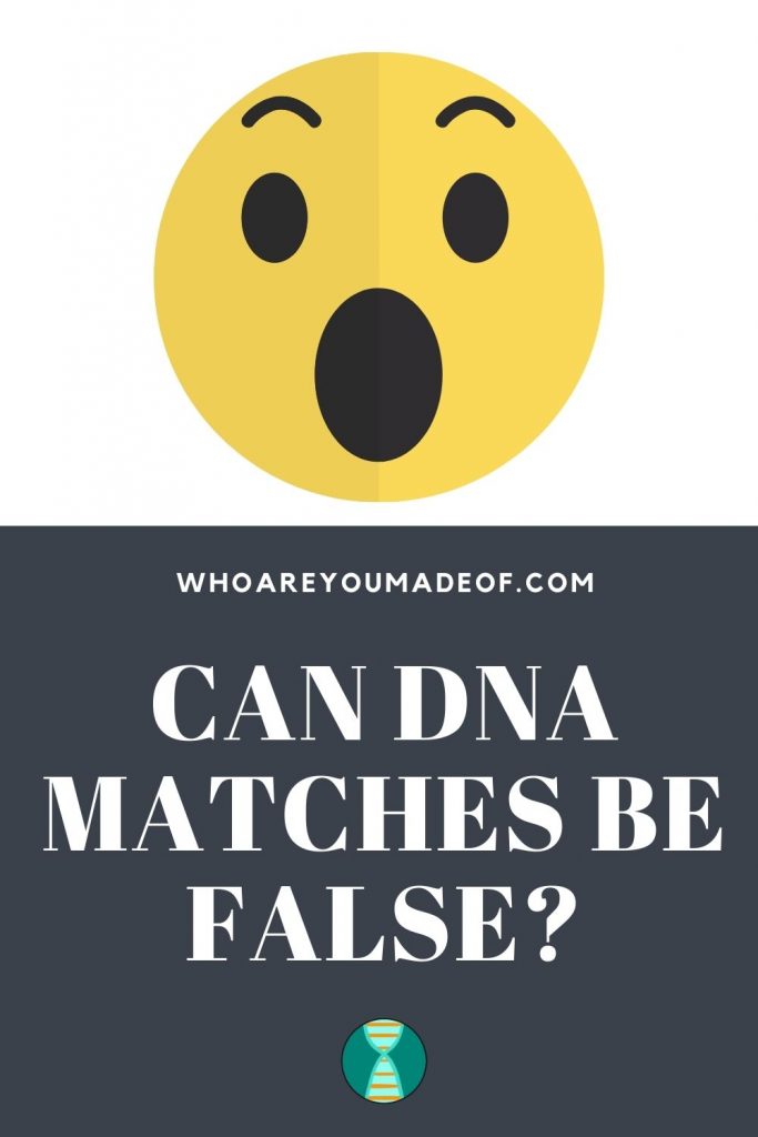 Can DNA Matches Be False?  Pinterest Image