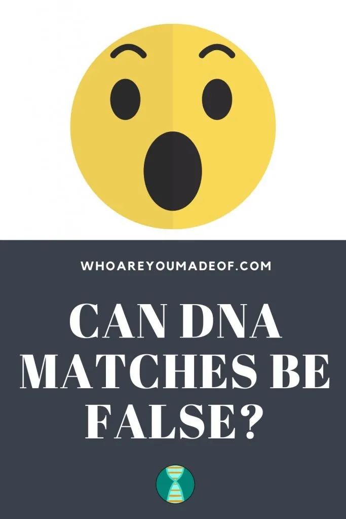 Can DNA Matches Be False?  Pinterest Image