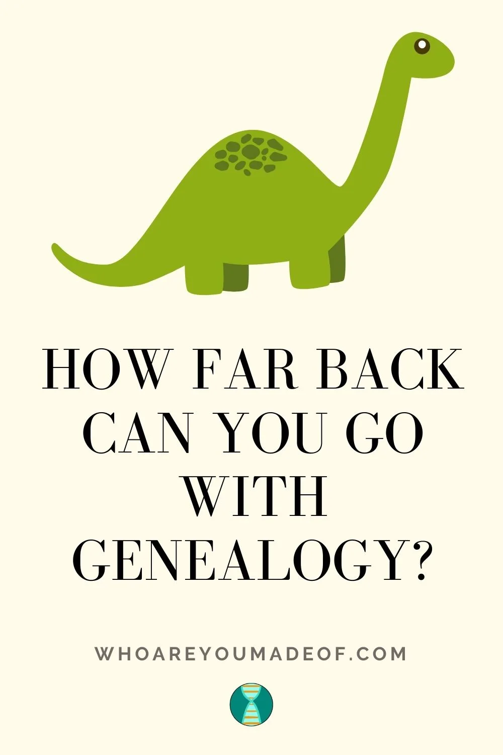 How far back can you go with genealogy, image for pinterest with a dinosaur on it