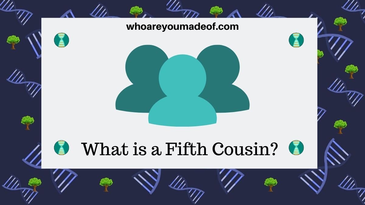 Who is your 5th cousin