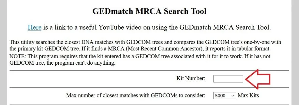 This image is a screenshot of the MRCA Search Tool on Gedmatch - the field where you should enter your kit number is the first field.  It's shown with a red arrow in the image