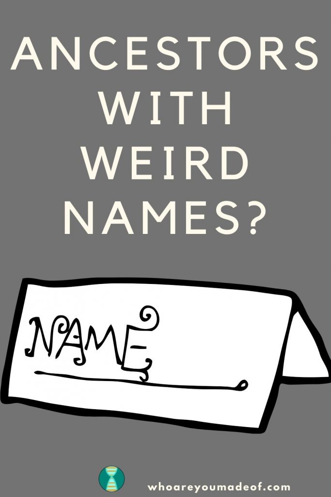 Ancestors with weird names pinterest image with name card