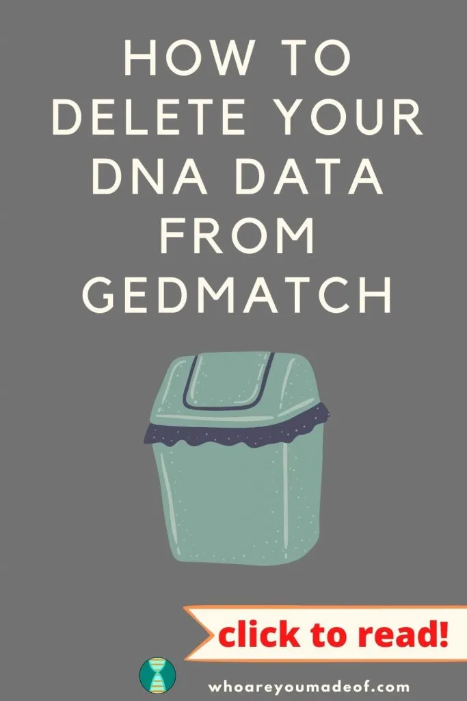 How to Delete Your DNA Data From Gedmatch Pinterest image with trash can graphic