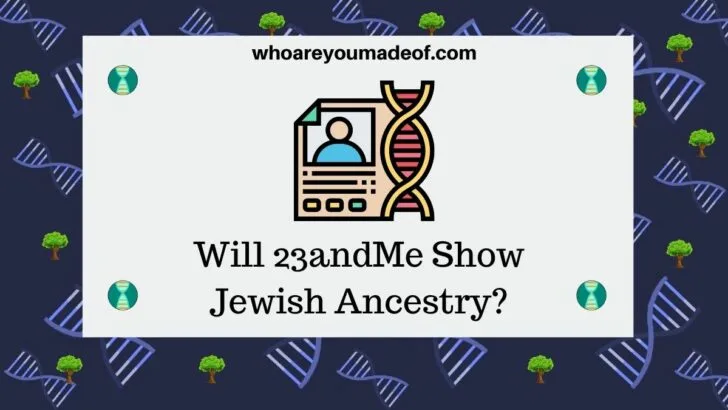 Will-23andMe-Show-Jewish-Ancestry-