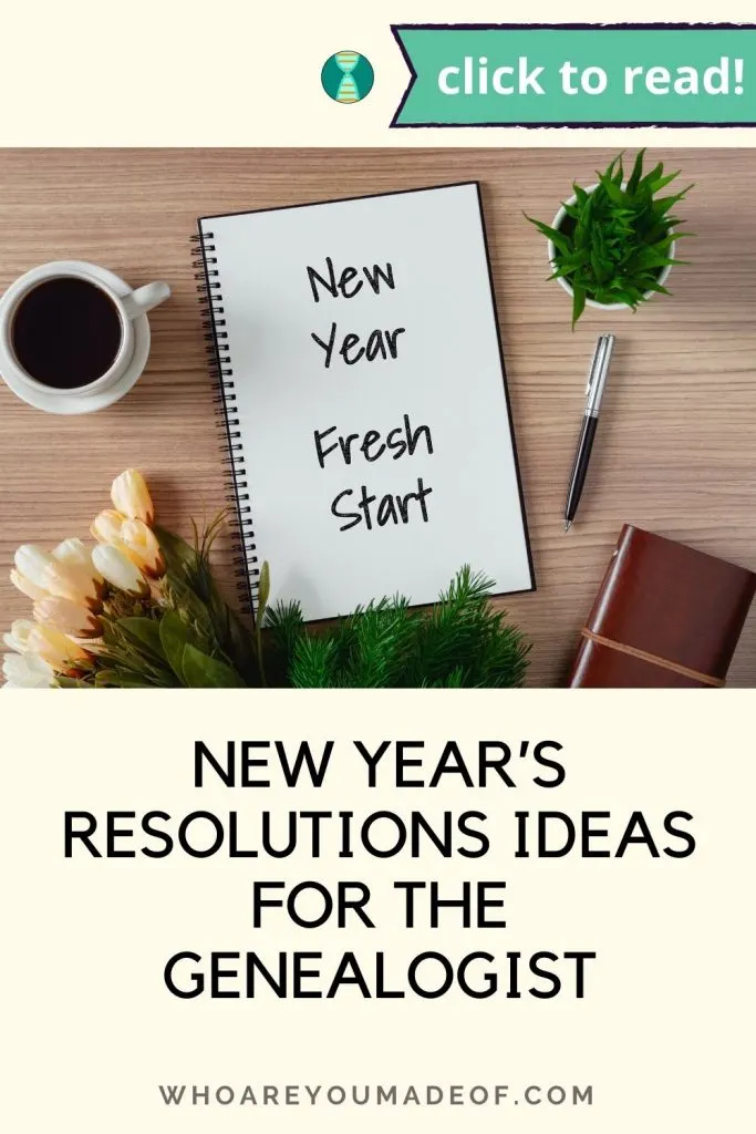 New Year's Resolution Ideas for the Genealogist Pinterest image with notebook, coffee cup, pen and journal on a wooden surface