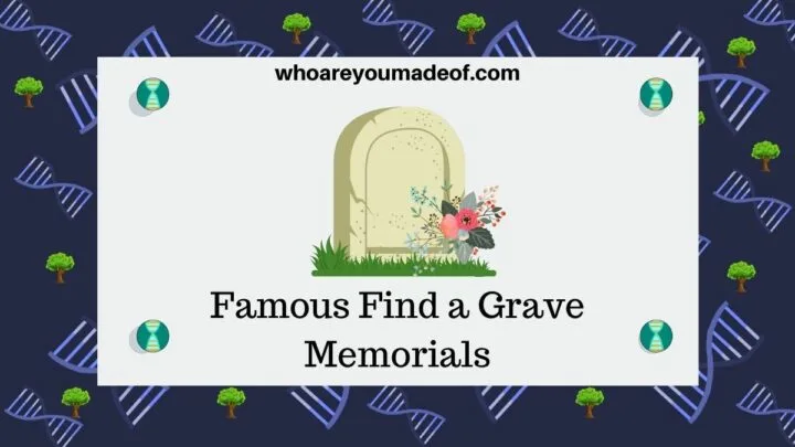 Famous Find a Grave Memorials