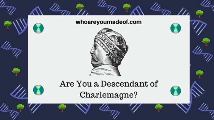 Are You a Descendant of Charlemagne