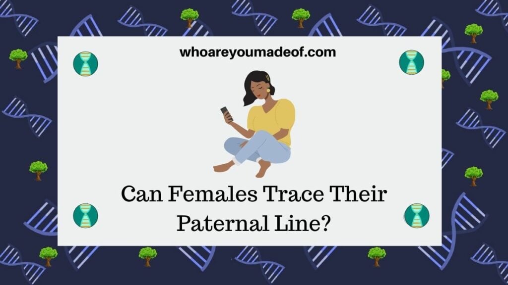 Can Females Trace Their Paternal Line