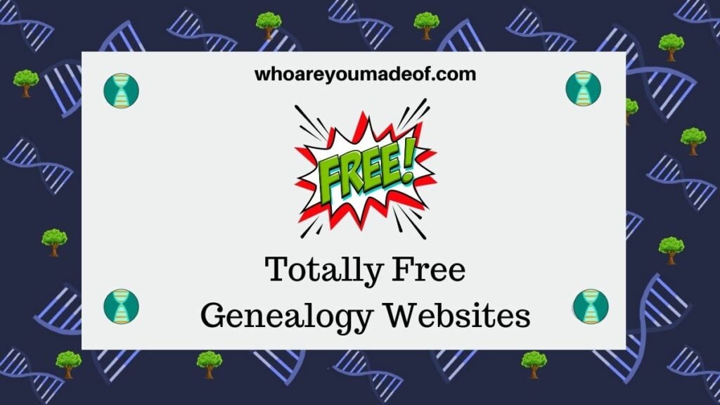 Totally Free Genealogy Websites