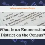 What is an Enumeration District on the Census
