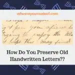How Do You Preserve Old Handwritten Letters(1)