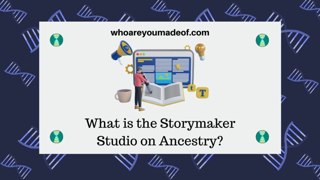 What is the Storymaker Studio on Ancestry