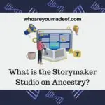 What is the Storymaker Studio on Ancestry