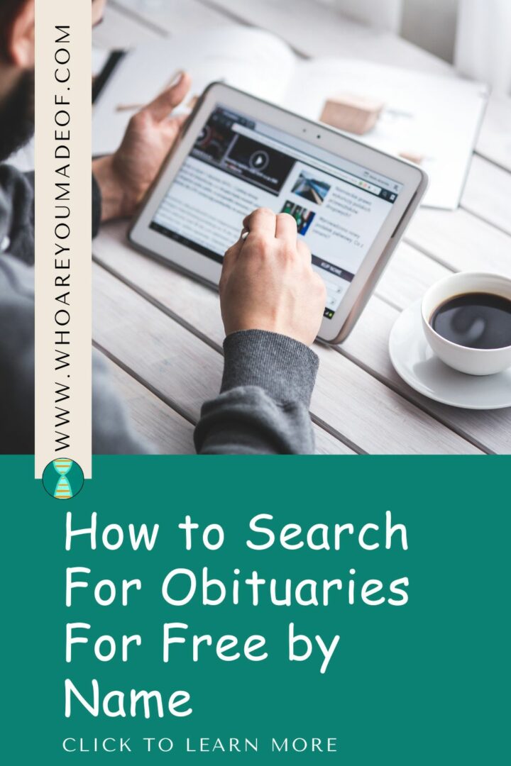 How to Search For Obituaries For Free by Name - Who are You Made Of?