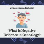 What is Negative Evidence in Genealogy?