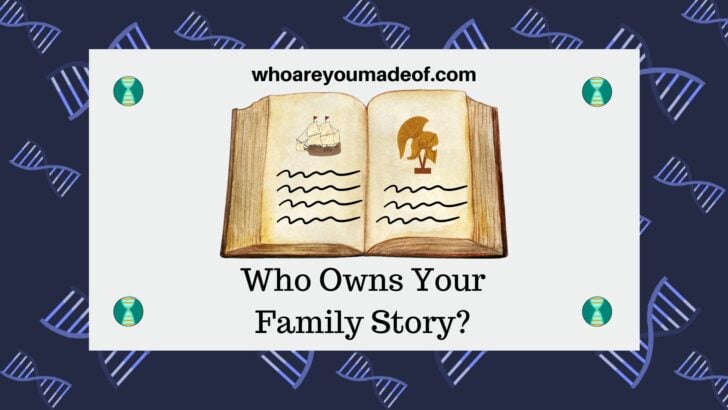 Who Owns Your Family Story