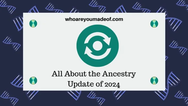 All About the Ancestry Update of 2024