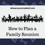 How to Plan a Family Reunion