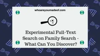 Experimental Full-Text Search on Family Search - How to Use It