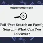 Full-Text Search on Family Search - How to Use It