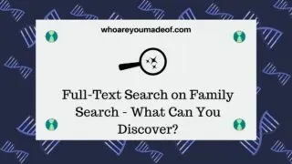 Full-Text Search on Family Search - How to Use It