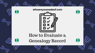 How to Evaluate a Genealogy Record