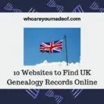 10 Websites to Find UK Genealogy Records Online
