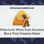 What to do When Your Ancestor Has a Very Common Name
