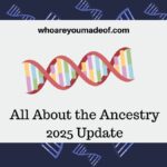 All About the Ancestry 2025 Update